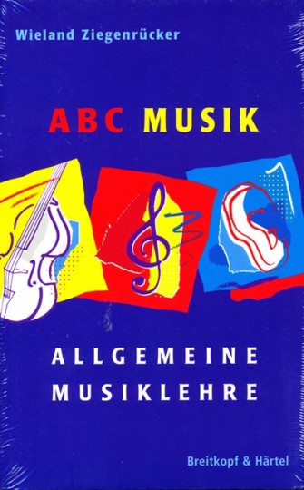 Wieland Ziegenrücker, 'ABC Musik, Allgemeine Musiklehre' (ABC de la musique, solfège général) 