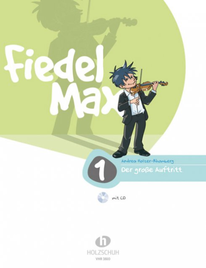 Fidel-Max, Der Grosse Auftritt Violinschule Band 1 