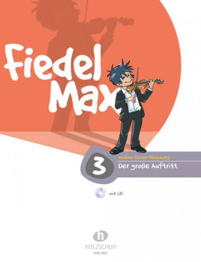 Fidel-Max, Der Grosse Auftritt Violinschule Band 3 