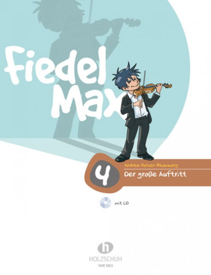 Fidel-Max, Der Grosse Auftritt Violinschule Band 4 