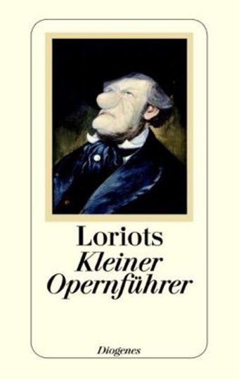 Loriots Kleiner Opernführer (Le petit guide d'opéra de Loriot) 