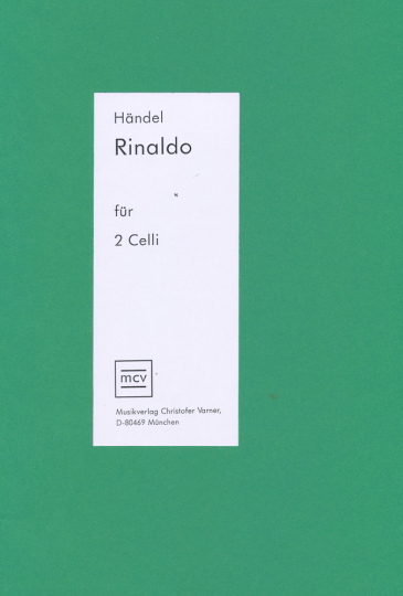 G.F.Händel (1685-1759), Rinaldo , pour 2 violoncelles 