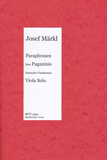 J.Märkl (1928),Paraphrases sur les variations Barucaba de Paganini 