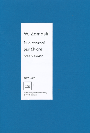 W.Zomastil (1981), Due Canzoni Per Chiara, pour violoncelle et piano 