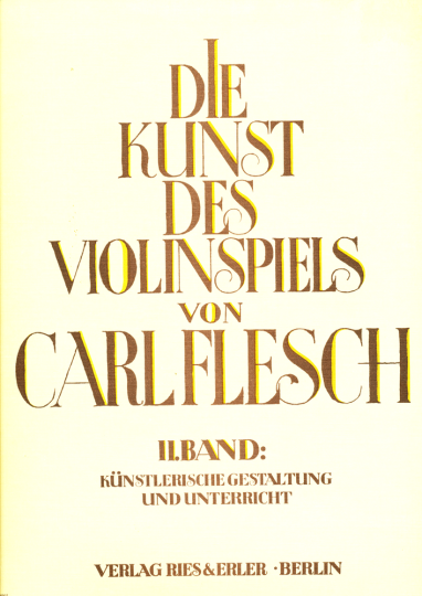 Carl Flesch, Die Kunst des Violinspiels (L'art de jouer du violon), Volume II 