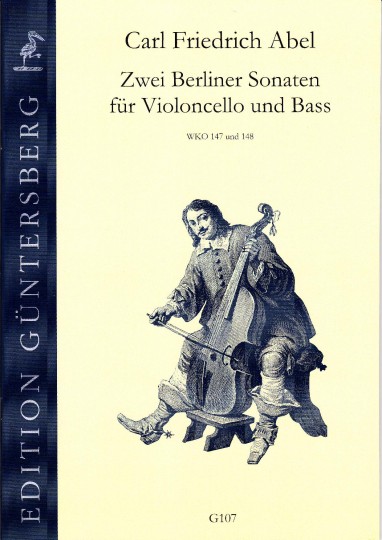 Abel, Carl Friedrich (1732-1787) : Deux sonates berlinoises pour violoncelle et basse 